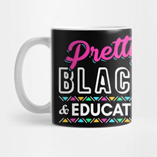 Pretty Black And Educated Black African American Mug